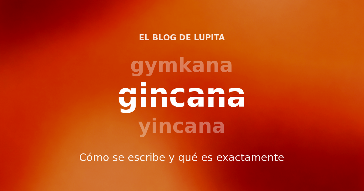 Gincana, yincana o gymkana: cómo se escribe y qué es exactamente